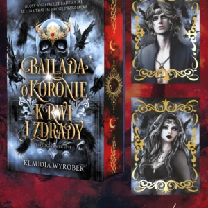 Ballada o Koronie Krwi i Zdrady Klaudia Wyrobek (zakładka gratis) - Ballada + 2 Karty postaci