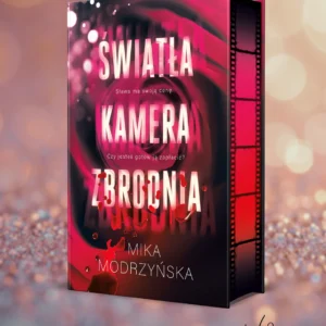 Światła, kamera, zbrodnia   Mika Modrzyńska (zakładka gratis)