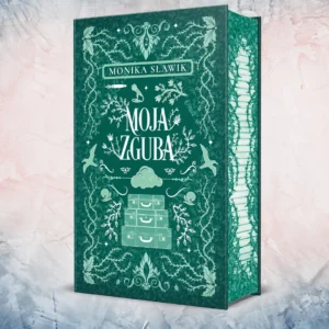 Moja Zguba Monika Sławik (zakładka gratis)